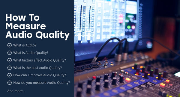 How To Measure Audio Quality